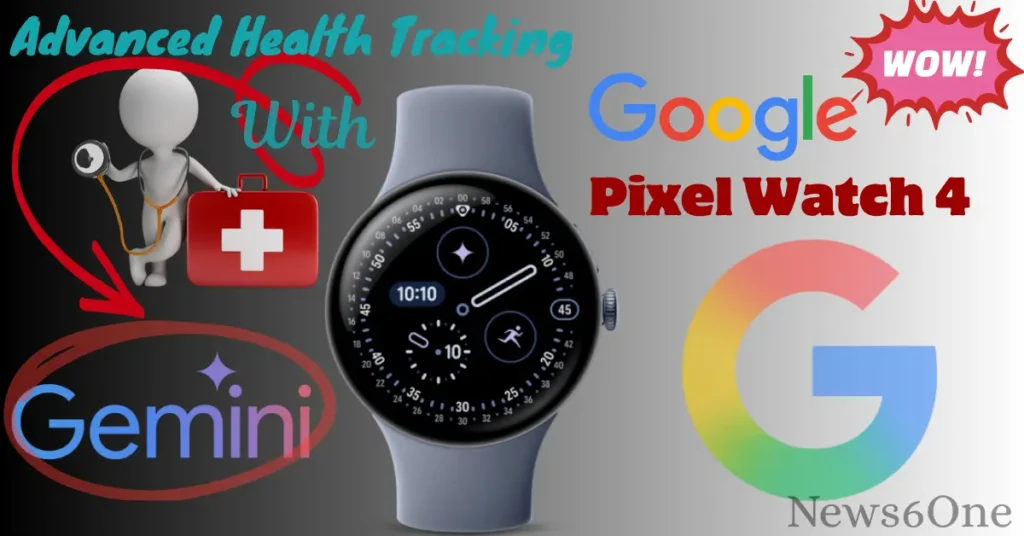 Gemini AI on Your Wrist: Google's Pixel Watch 4